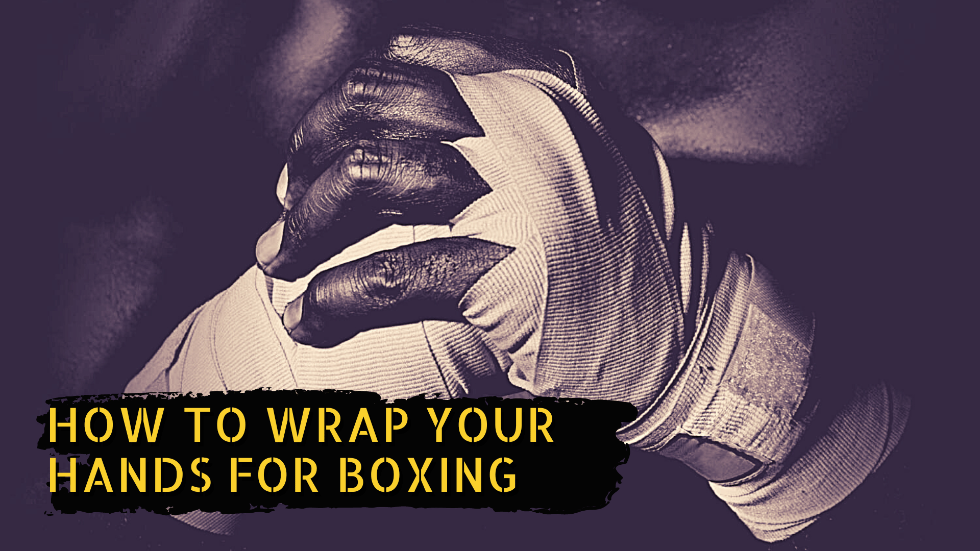 Hands wrapped up ready for boxing with the title "How to wrap hands for boxing"
