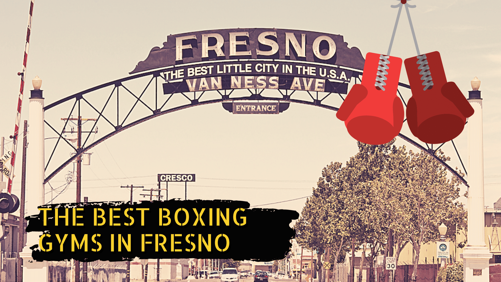 Boxing gloves over an image of a sign in Fresno