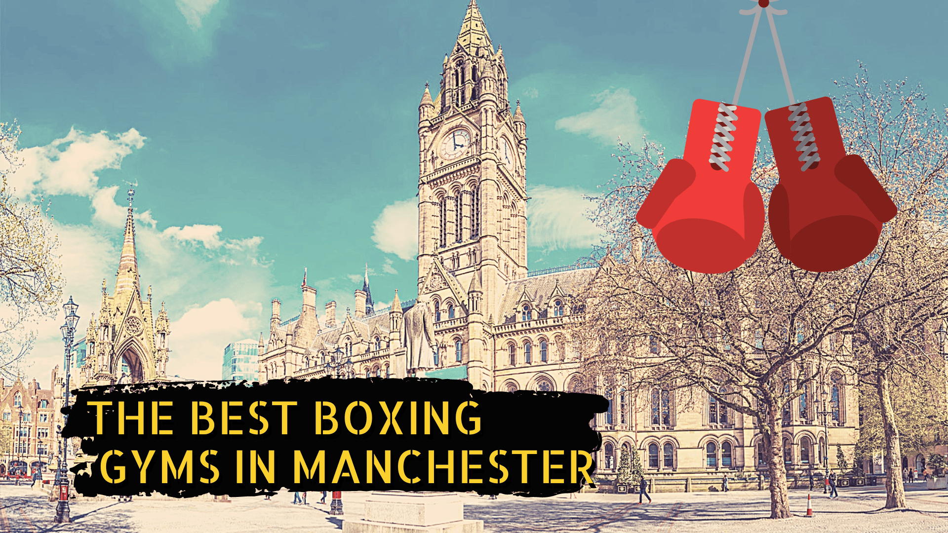 Manchester cathedral and the title the best boxing gyms in manchester