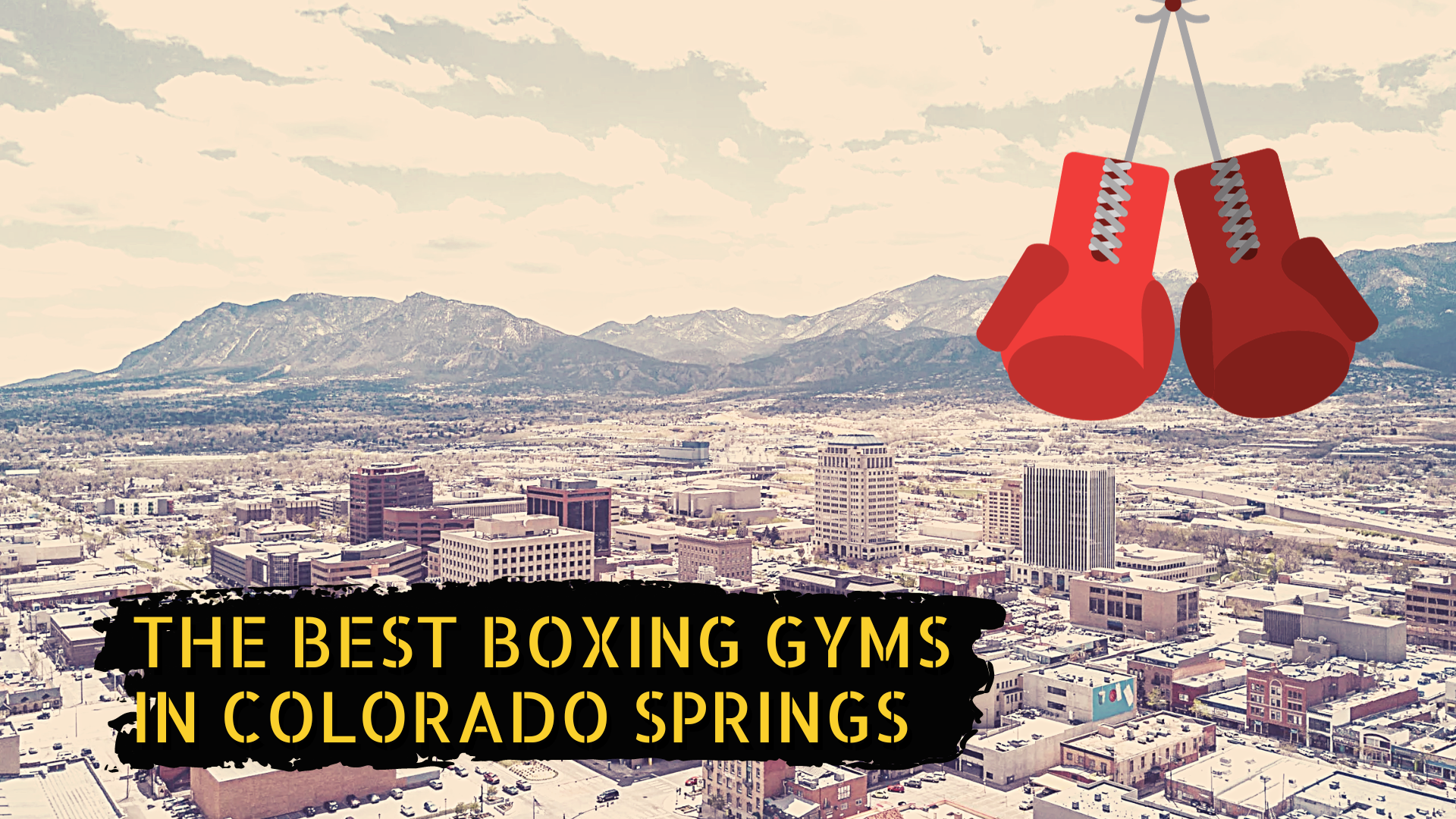Montreal skyline and the title the best boxing gyms in Colorado Springs