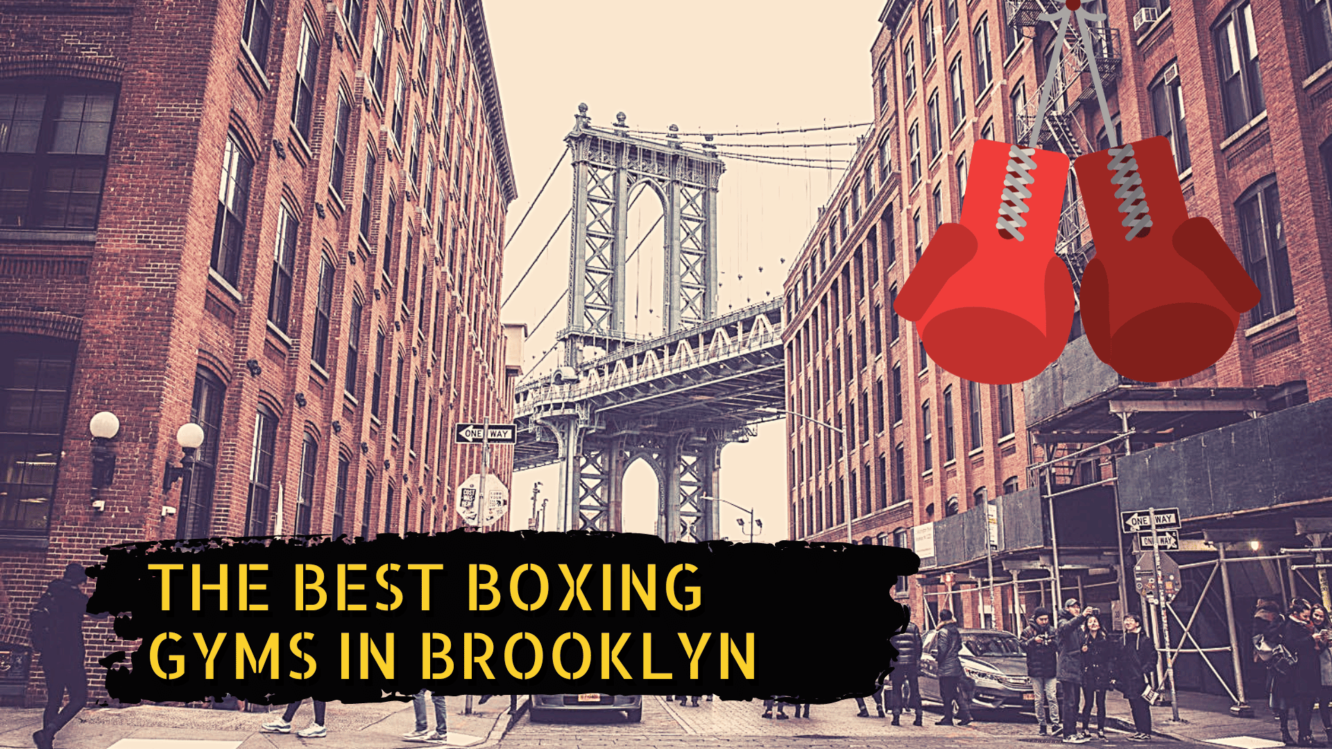 Brooklyn Bridge, some boxing gloves, and the title the best boxing gyms in Brooklyn